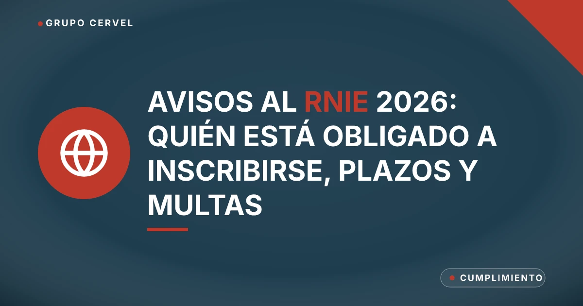 Avisos al RNIE 2026: quién está obligado a inscribirse, plazos y multas — Grupo CerVel Querétaro