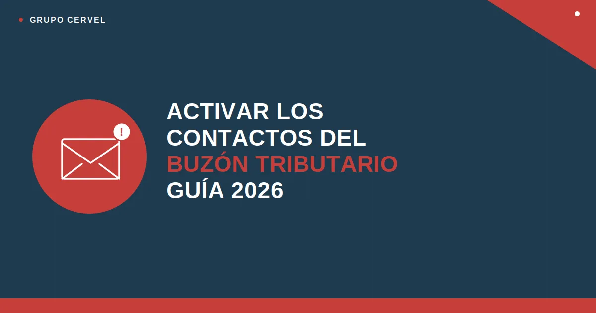 Activar los contactos del buzón tributario: guía 2026 — Grupo CerVel Querétaro